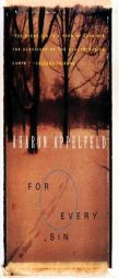 For Every Sin (Appelfeld, Aharon) by Aharon Appelfeld Paperback Book