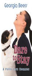 Dare to Stay by Georgia Beers Paperback Book