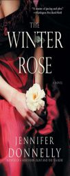 Winter Rose, The by Jennifer Donnelly Paperback Book