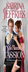 The Pleasures of Passion by Sabrina Jeffries Paperback Book