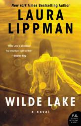 Wilde Lake: A Novel by Laura Lippman Paperback Book