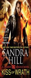 Kiss of Wrath: A Deadly Angels Book by Sandra Hill Paperback Book