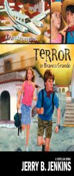 Terror in Branco Grande (AirQuest Adventures) by Jerry B. Jenkins Paperback Book