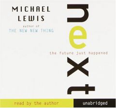 Next: The Future Just Happened by Michael Lewis Paperback Book