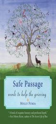 Safe Passage: Words to Help the Grieving by Molly Fumia Paperback Book