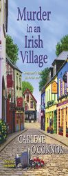 Murder in an Irish Village (An Irish Village Mystery) by Carlene O'Connor Paperback Book