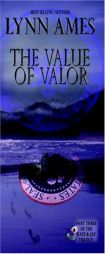 The Value of Valor by Lynn Ames Paperback Book