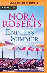 Endless Summer: One Summer & Lessons Learned by Nora Roberts Paperback Book