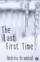 The Last First Time (Norfolk Coast Investigation Story) (Volume 3) by Andrea Bramhall Paperback Book