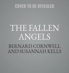 The Fallen Angels: A Novel (The Crowning Mercy Series) by Bernard Cornwell Paperback Book