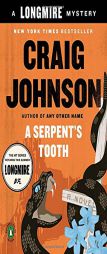 A Serpent's Tooth: A Longmire Mystery by Craig Johnson Paperback Book