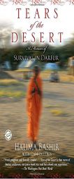 Tears of the Desert: A Memoir of Survival in Darfur by Halima Bashir Paperback Book
