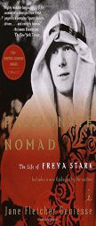 Passionate Nomad: The Life of Freya Stark by Jane Fletcher Geniesse Paperback Book
