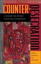 Counter-Desecration: A Glossary for Writing Within the Anthropocene by Linda Russo Paperback Book