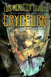 Cryoburn (Miles Vorkosigan) by Lois McMaster Bujold Paperback Book