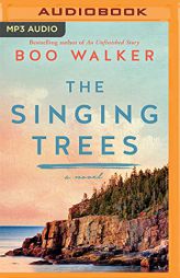 The Singing Trees: A Novel by Boo Walker Paperback Book
