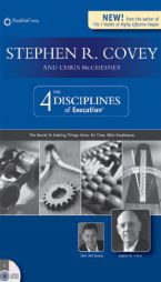 The 4 Disciplines of Execution: The Secret to Getting Things Done, on Time, with Excellence by Stephen R. Covey Paperback Book