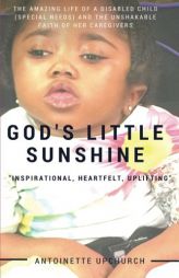 God's Little Sunshine by Antoinette Upchurch Paperback Book