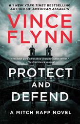 Protect and Defend: A Thriller (10) (A Mitch Rapp Novel) by Vince Flynn Paperback Book