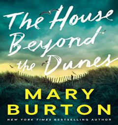 The House Beyond the Dunes by Mary Burton Paperback Book