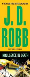 Indulgence in Death by J. D. Robb Paperback Book