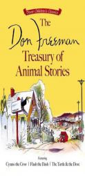 The Don Freeman Treasury of Animal Stories: Featuring Cyrano the Crow, Flash the Dash and The Turtle and the Dove (Dover Children's Classics) by Don Freeman Paperback Book