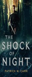 The Shock of Night by Patrick W. Carr Paperback Book
