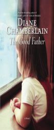 The Good Father by Diane Chamberlain Paperback Book