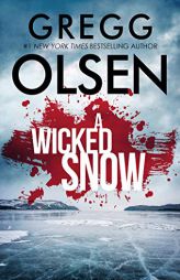 A Wicked Snow by Gregg Olsen Paperback Book