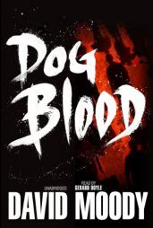 Dog Blood by David Moody Paperback Book