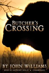 Butcher's Crossing by John Williams Paperback Book