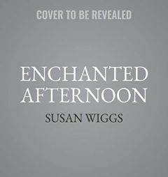 Enchanted Afternoon (Calhoun Chronicles, 4) by Susan Wiggs Paperback Book