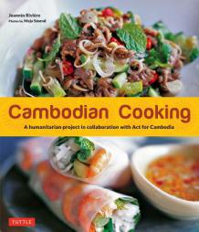 Cambodian Cooking: A Humanitarian Project in Collaboration with ACT for Cambodia by Joannes Riviere Paperback Book