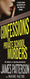 Confessions: The Private School Murders by James Patterson Paperback Book
