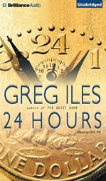 24 Hours by Greg Iles Paperback Book