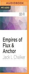 Empires of Flux & Anchor (Soul Rider) by Jack L. Chalker Paperback Book
