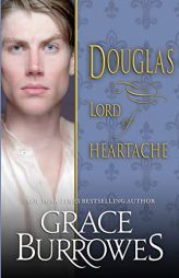 Douglas: Lord of Heartache by Grace Burrowes Paperback Book