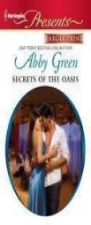 Secrets of the Oasis by Abby Green Paperback Book