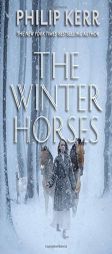 The Winter Horses by Philip Kerr Paperback Book