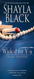 Wicked for You by Shayla Black Paperback Book