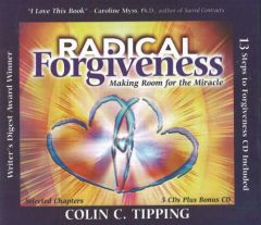 Radical Forgiveness: Making Room for the Miracle by Colin C. Tipping Paperback Book