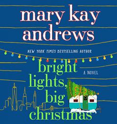 Bright Lights, Big Christmas: A Novel by Mary Kay Andrews Paperback Book