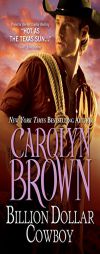 The Billion Dollar Cowboy by Carolyn Brown Paperback Book