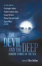 The Devil and the Deep: Horror Stories of the Sea by Ellen Datlow Paperback Book