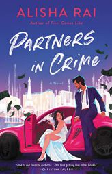 Partners in Crime: A Novel by Alisha Rai Paperback Book