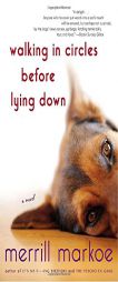 Walking in Circles Before Lying Down by Merrill Markoe Paperback Book