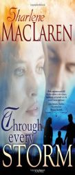 Through Every Storm by Sharlene Maclaren Paperback Book