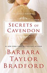 Secrets of Cavendon: A Novel (Cavendon Hall) by Barbara Taylor Bradford Paperback Book