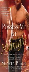 Possess Me at Midnight (The Doomsday Brethren, Book 3) by Shayla Black Paperback Book