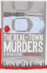 The Real-Town Murders by Adam Roberts Paperback Book